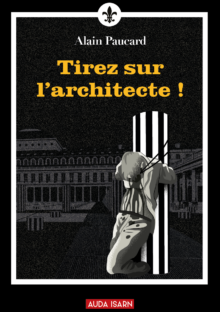 Tirez sur l'architecte !